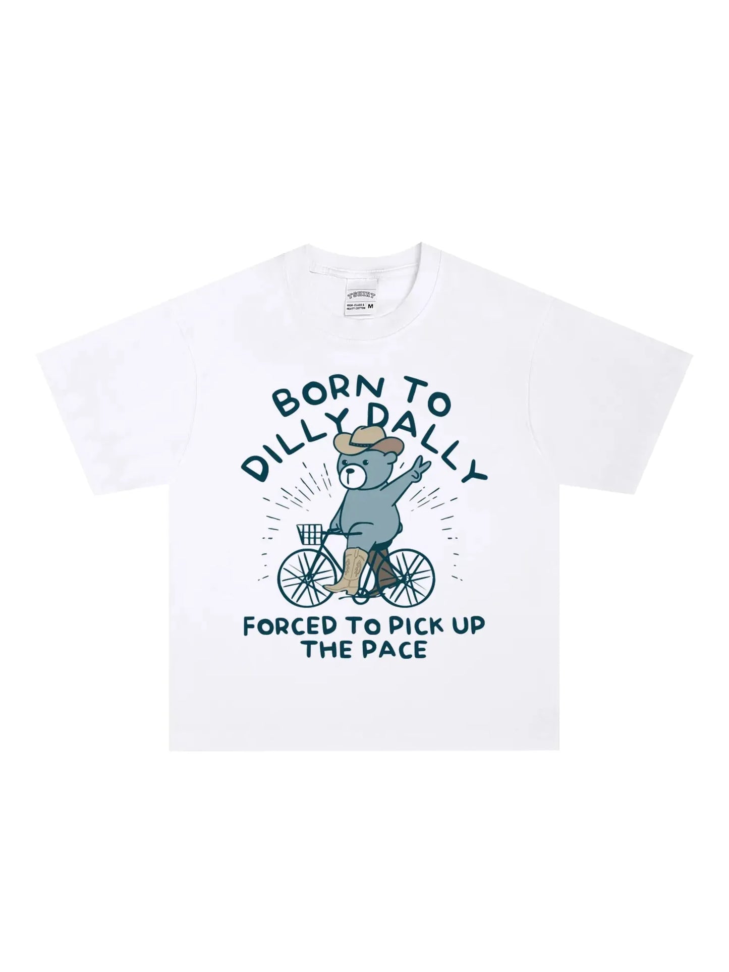 Born To Dilly DallyForced To Pick Up The Pace Shirt - GraphThread